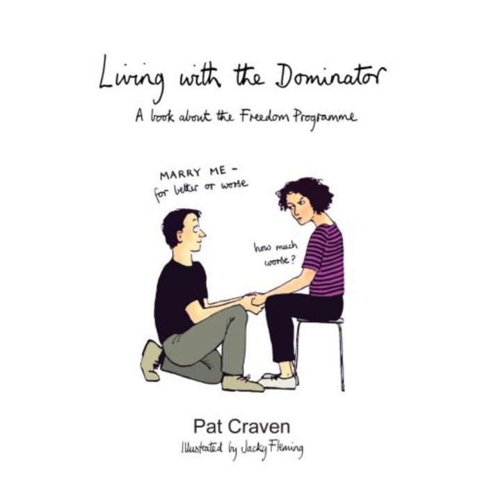 Living with the Dominator : A Book About the Freedom Programme