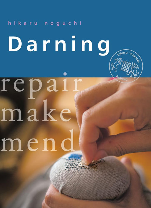 Darning : Repair Make Mend