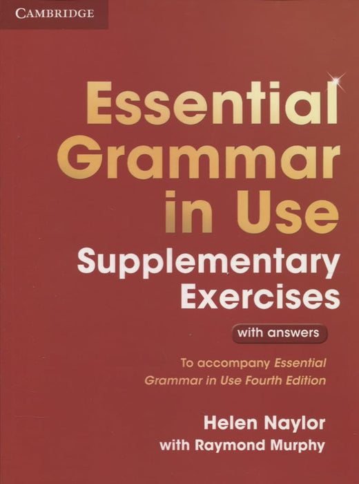 Essential Grammar in Use Supplementary Exercises : To Accompany Essential Grammar in Use Fourth Edition