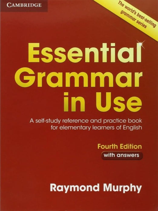 Essential Grammar in Use with Answers : A Self-Study Reference and Practice Book for Elementary Learners of English