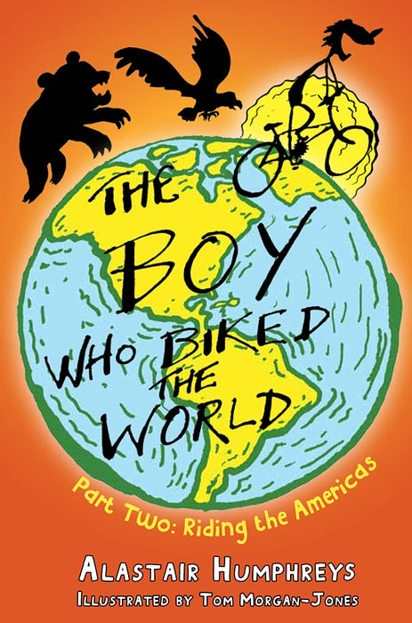 The Boy Who Biked the World Part 2 : Riding the Americas