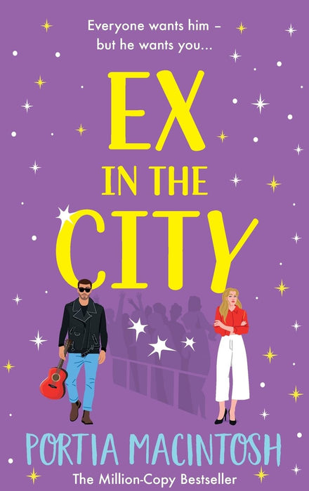 Ex in the City : A gorgeously romantic, utterly hilarious, second-chance romantic comedy from MULTI-MILLION-COPY BESTSELLER Portia MacIntosh
