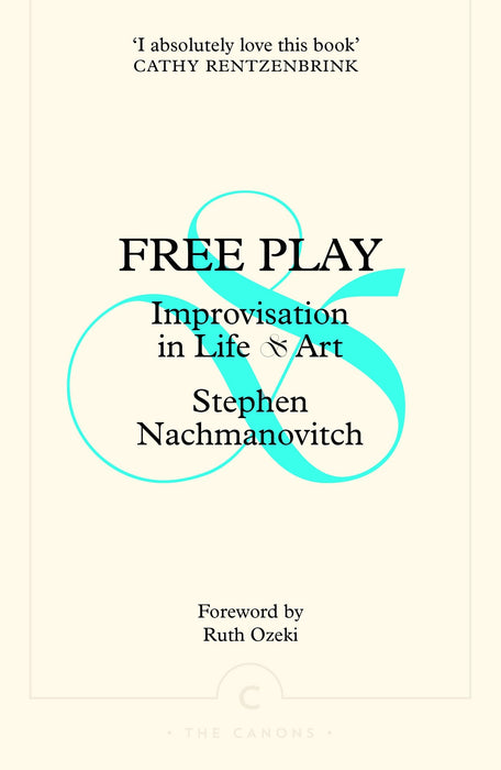Free Play : Improvisation in Life and Art