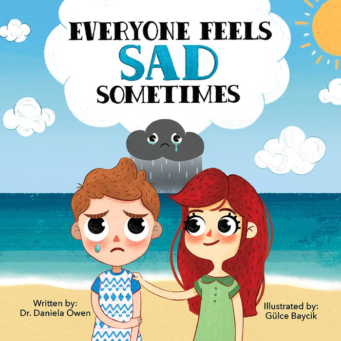 Everyone Feels Sad Sometimes