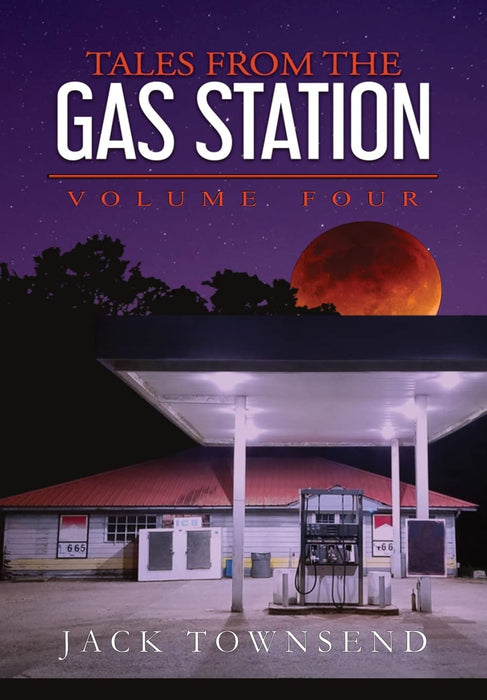 Tales from the Gas Station : Volume Four