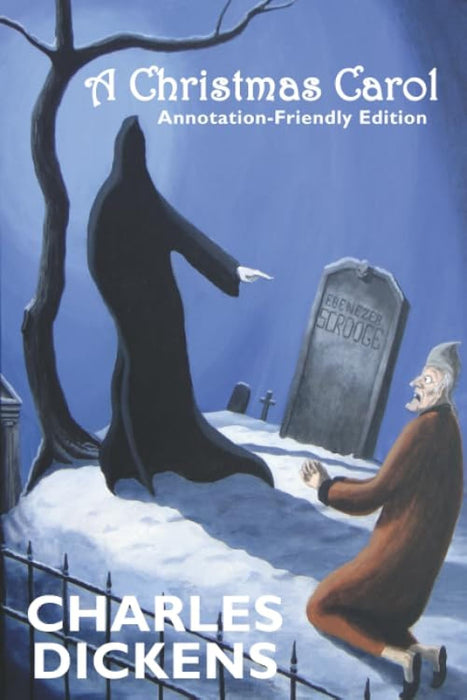 A Christmas Carol: Annotation-Friendly Edition