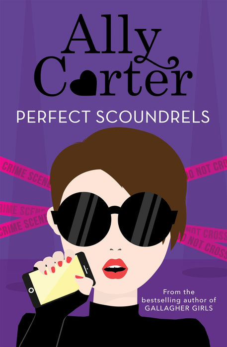 Heist Society: Perfect Scoundrels : Book 3