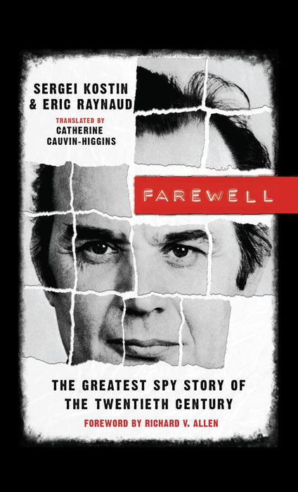 Farewell : The Greatest Spy Story of the Twentieth Century