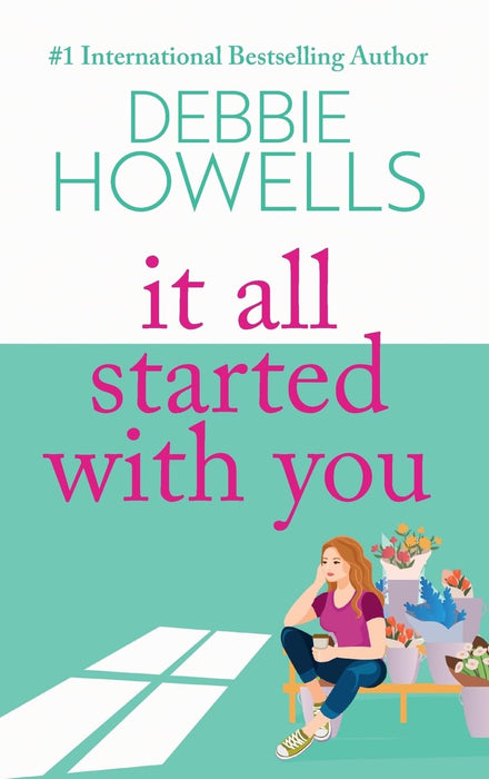 It All Started With You : A heartbreaking, uplifting read from Debbie Howells