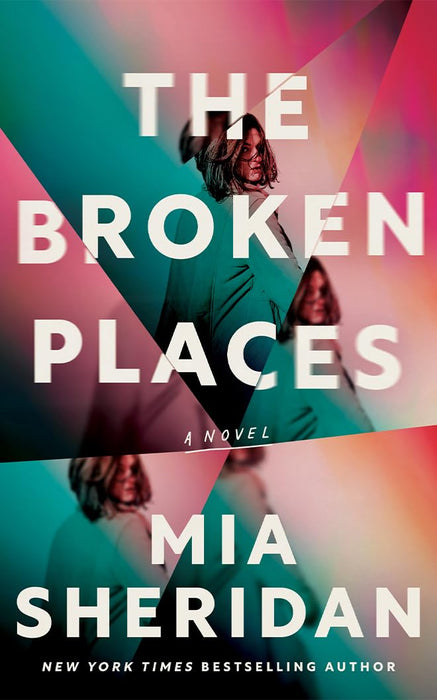 The Broken Places : A Novel