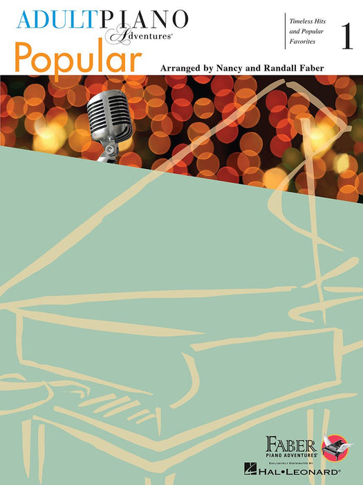 Adult Piano Adventures Popular Book 1 : Timeless Hits and Popular Favorites