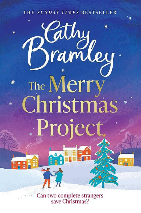 The Merry Christmas Project : A warm and cosy romance to curl up with this festive season for fans of The Holiday