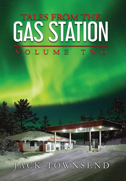Tales from the Gas Station : Volume Two