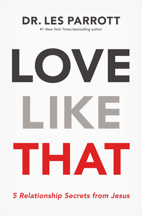 Love Like That : 5 Relationship Secrets from Jesus