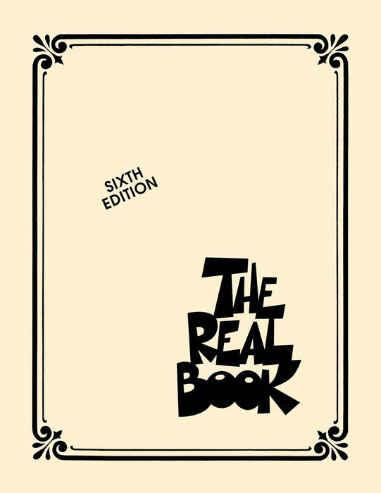 The Real Book : Volume I Sixth Edition (C Instruments)