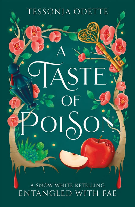 A Taste of Poison : A fae fantasy romance retelling of Snow White
