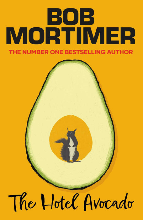 The Hotel Avocado : The number one bestselling novel from the multi-million selling author