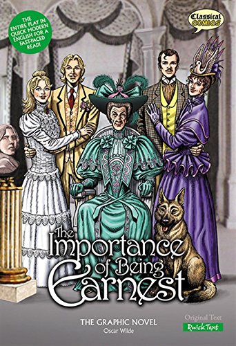 The Importance of Being Earnest The Graphic Novel : Quick Text