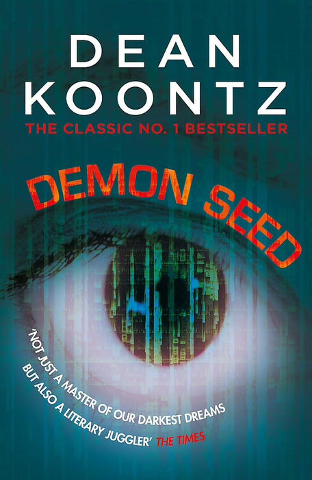 Demon Seed : A novel of horror and complexity that grips the imagination