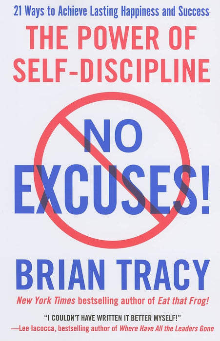 No Excuses! : The Power of Self-Discipline