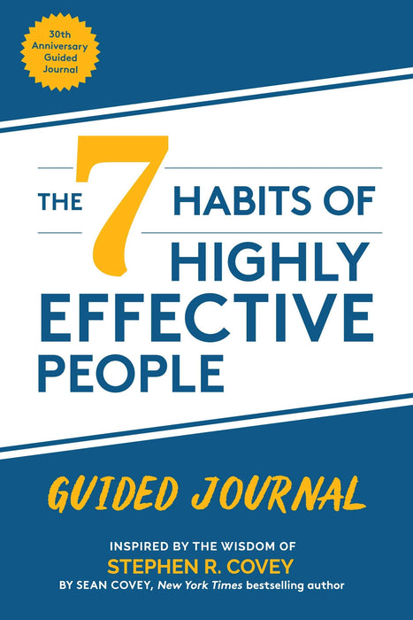 The 7 Habits of Highly Effective People: Guided Journal : Collector's Edition
