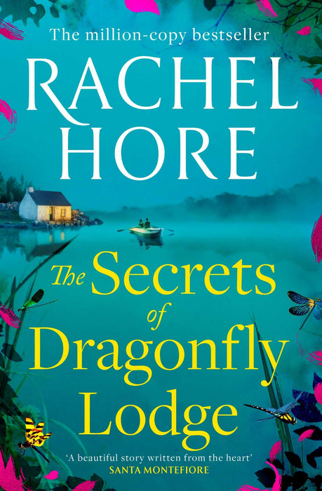 The Secrets of Dragonfly Lodge : Discover the captivating new novel from the million-copy bestseller Rachel Hore