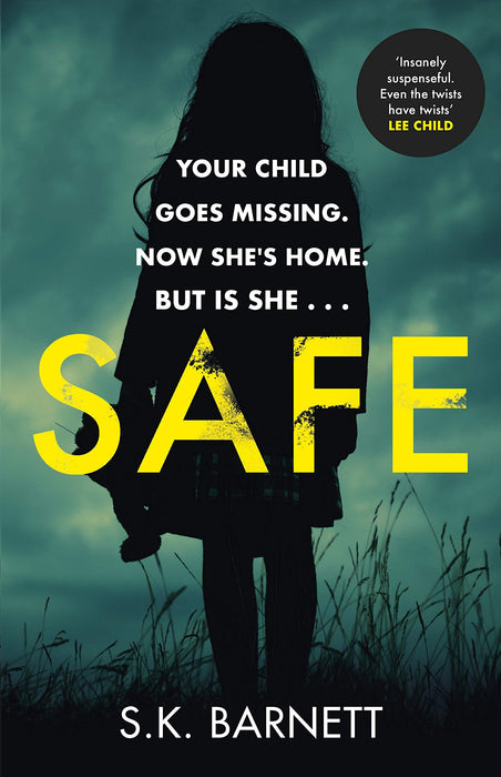 Safe : A missing girl comes home. But is it really her?