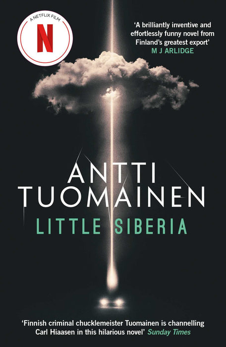 Little Siberia : NOW A MAJOR NETFLIX MOVIE! - The darkly funny breakout bestseller