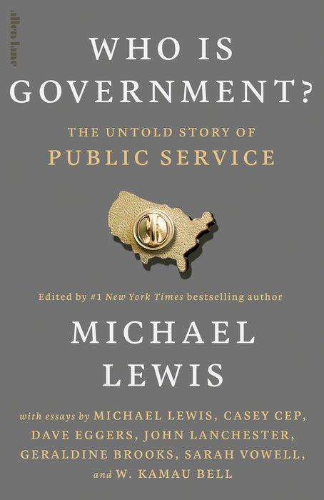 Who is Government? : The Untold Story of Public Service