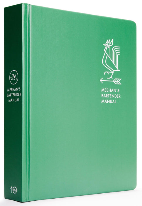 Meehan's Bartender Manual : [A Cocktail Reference and Recipe Book]