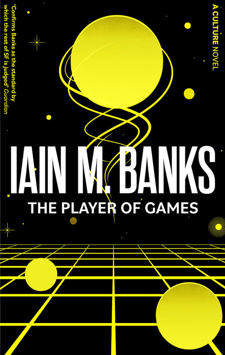 The Player Of Games : A Culture Novel