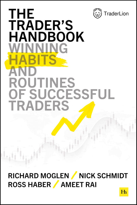 The Trader's Handbook : Winning habits and routines of successful traders