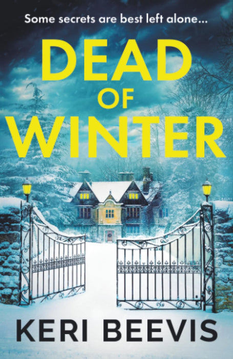 Dead of Winter : The heart-stopping psychological thriller from Keri Beevis