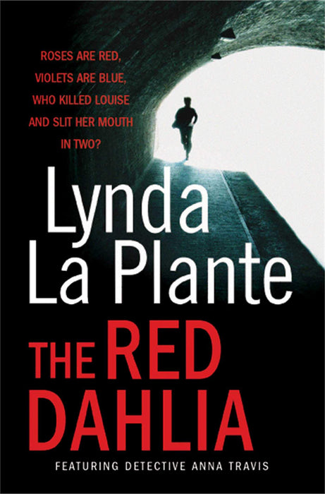 The Red Dahlia : A gripping British police procedural (DI Anna Travis Book 2)