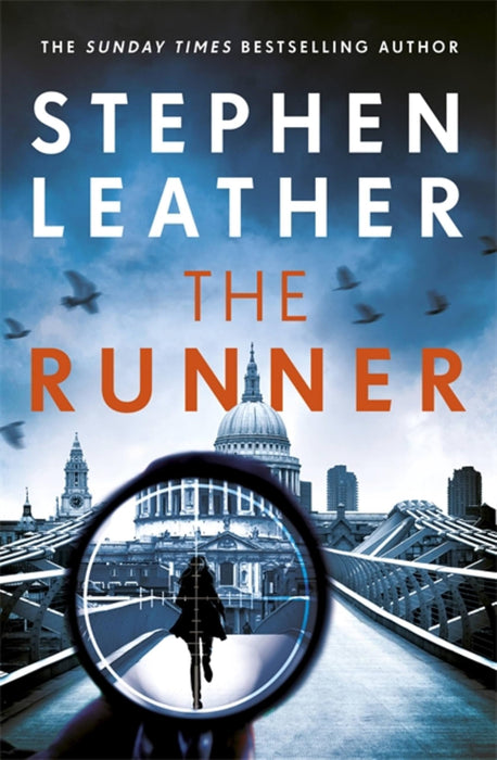 The Runner : The heart-stopping thriller from bestselling author of the Dan 'Spider' Shepherd series