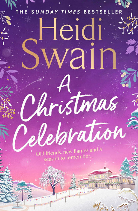 A Christmas Celebration : the cosiest, most joyful novel you'll read this Christmas