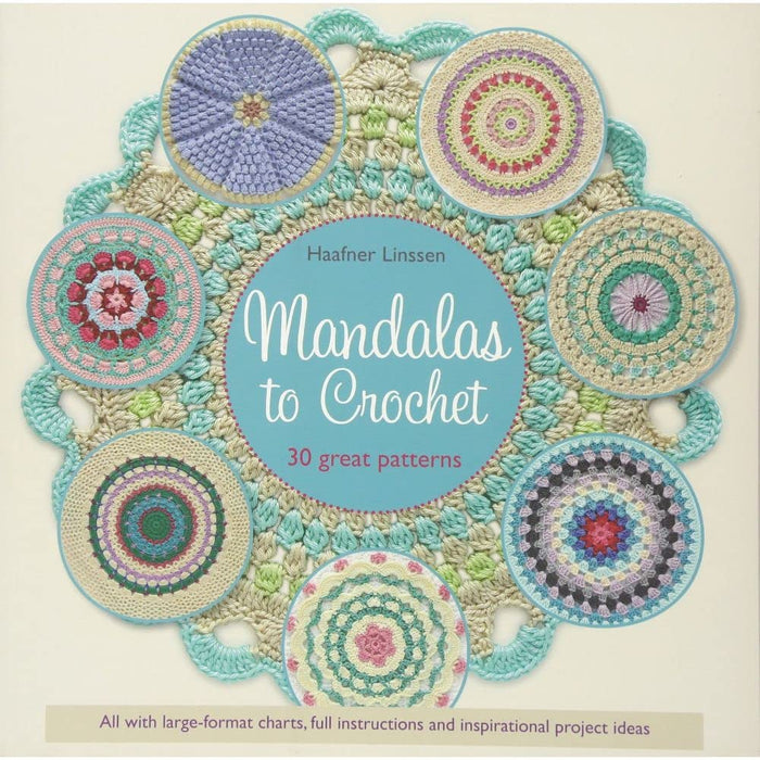 Mandalas to Crochet : 30 Great Patterns