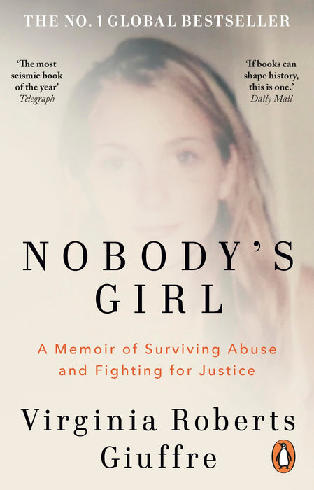 Nobody's Girl : A Memoir of Surviving Abuse and Fighting for Justice