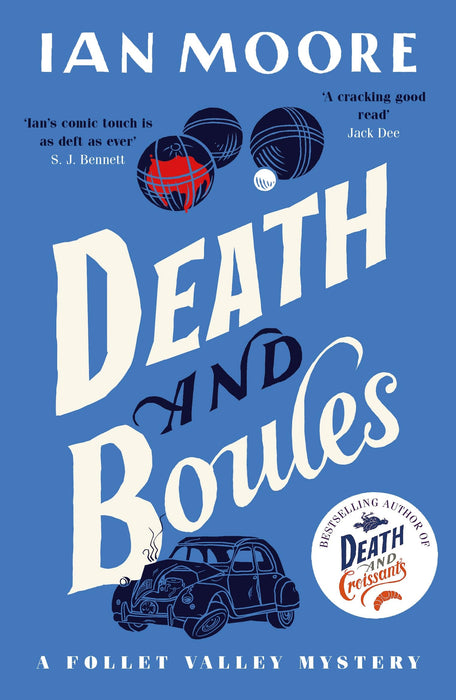 Death and Boules : the unputdownable new cosy murder mystery with a French twist