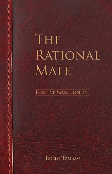 The Rational Male - Positive Masculinity : Positive Masculinity : 3