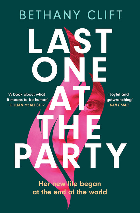 Last One at the Party : An intriguing post-apocalyptic survivor's tale full of dark humour and wit