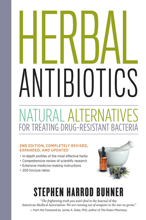 Herbal Antibiotics, 2nd Edition : Natural Alternatives for Treating Drug-resistant Bacteria