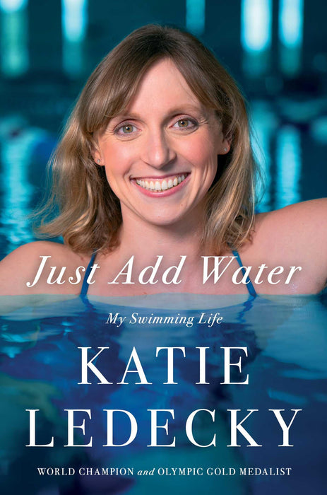 Just Add Water : My Swimming Life
