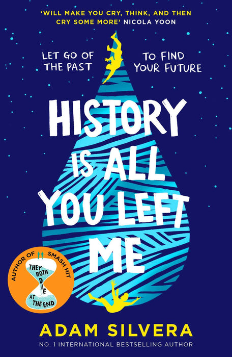 History Is All You Left Me : The much-loved hit from the author of No.1 bestselling blockbuster THEY BOTH DIE AT THE END!