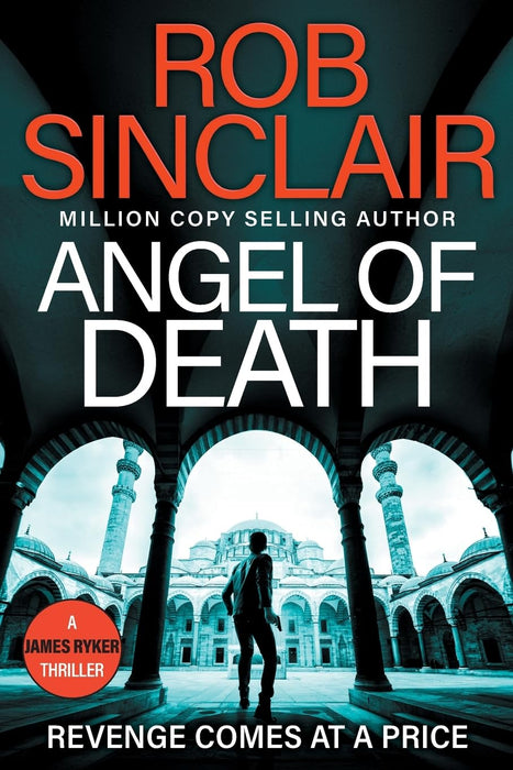 Angel of Death : The action-packed, unputdownable thriller from Rob Sinclair