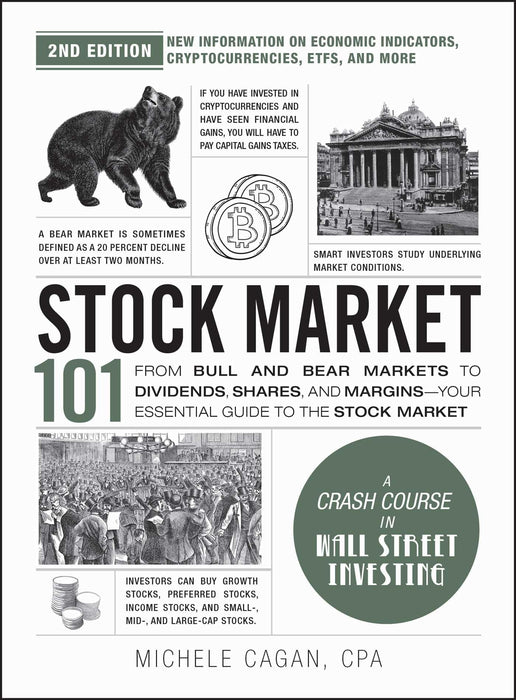 Stock Market 101, 2nd Edition : From Bull and Bear Markets to Dividends, Shares, and Margins—Your Essential Guide to the Stock Market