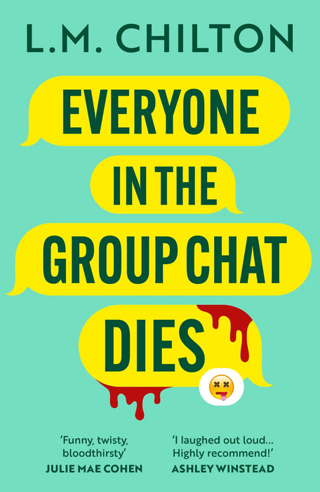 Everyone in the Group Chat Dies : The addictive serial killer thriller that has everyone laughing