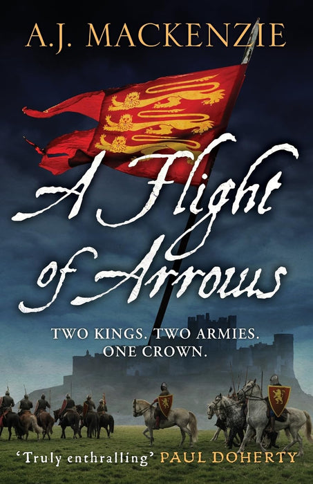 A Flight of Arrows : A gripping, captivating historical thriller