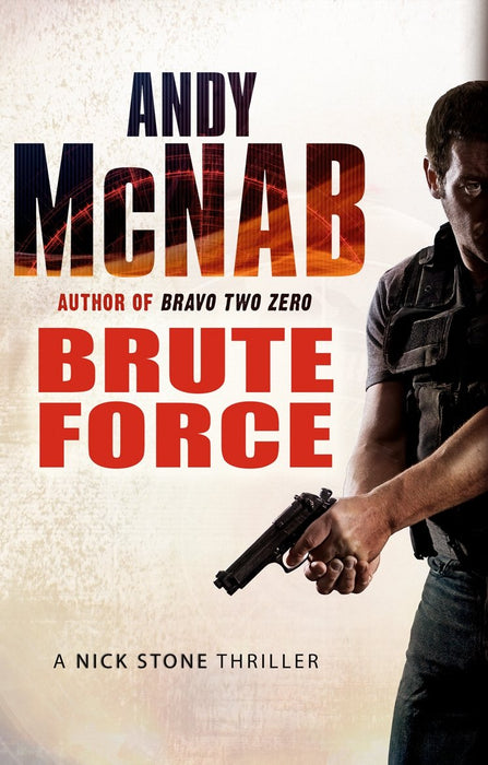 Brute Force : (Nick Stone Thriller 11)