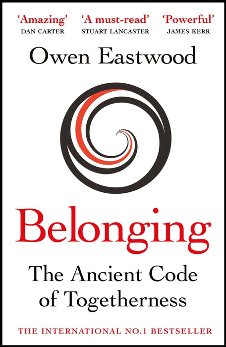 Belonging : Unlock Your Potential with the Ancient Code of Togetherness